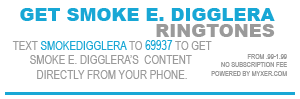Smoke E. Digglera Ringtones!